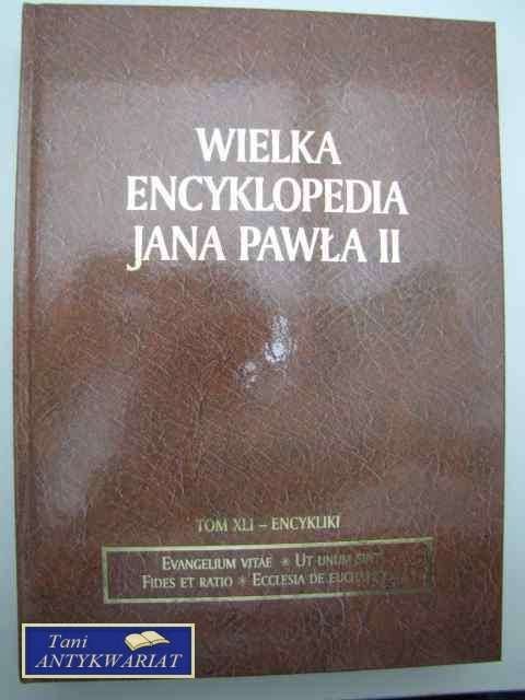 WIELKA ENCYKLOPEDIA JANA PAWŁA II ENCYKLIKI III