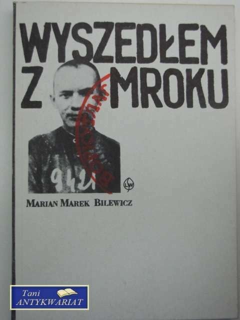 WYSZEDŁEM Z MROKU