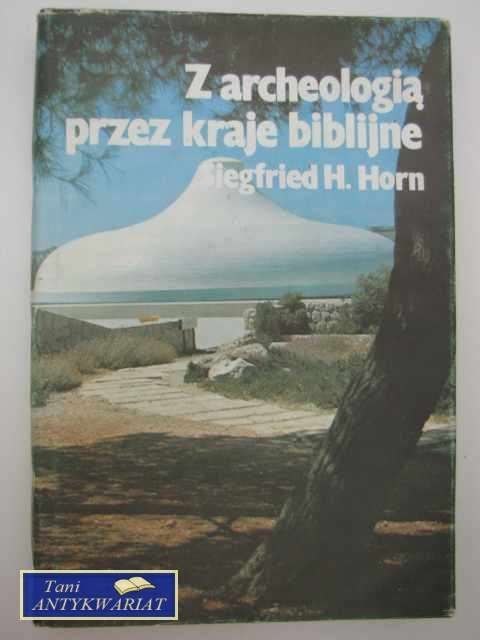 Z ARCHEOLOGIĄ PRZEZ KRAJE BIBLIJNE