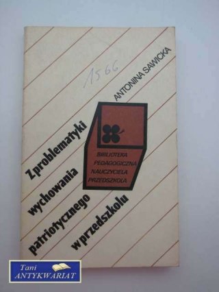 Z PROBLEMATYKI WYCHOWANIA PATRIOTYCZNEGO W PRZEDSZKOLU