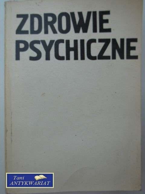 ZDROWIE PSYCHICZNE ZDROWIE PSYCHICZNE