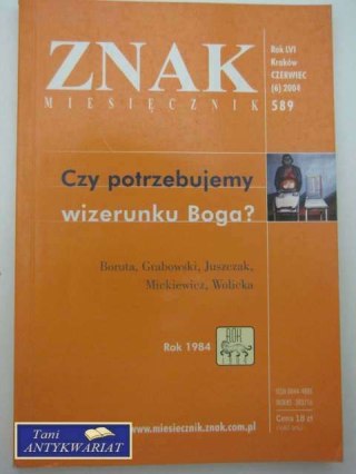 ZNAK:CZY POTRZEBUJEMY WIZERUNKU BOGA?