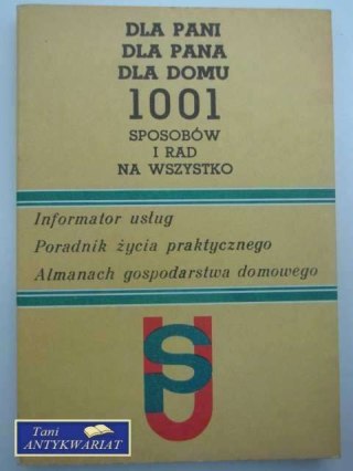 1001 SPOSOBÓW I RAD NA WSZYSTKO