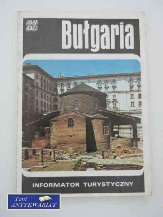 BUŁGARIA - INFORMATOR TURYSTYCZNY