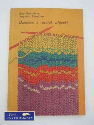 DZIANINA Z RESZTEK WŁÓCZKI