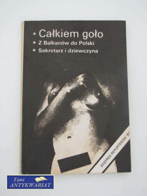 EKSPRES REPORTERÓW 87' CAŁKIEM GOŁO