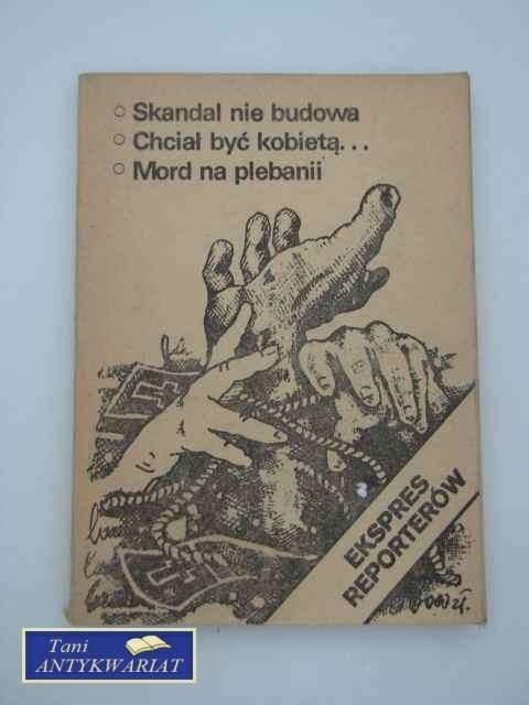 EKSPRES REPORTERÓW SKANDAL NIE BUDOWA