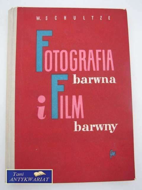 FOTOGRAFIA BARWNA I FILM BARWNY