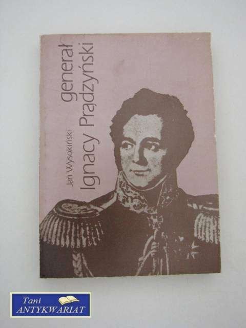 GENERAŁ I. PRĄDZYŃSKI