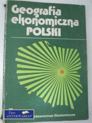 GEOGRAFIA EKONOMICZNA POLSKI
