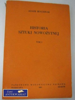 HISTORIA SZTUKI NOWOŻYTNEJ TOM I