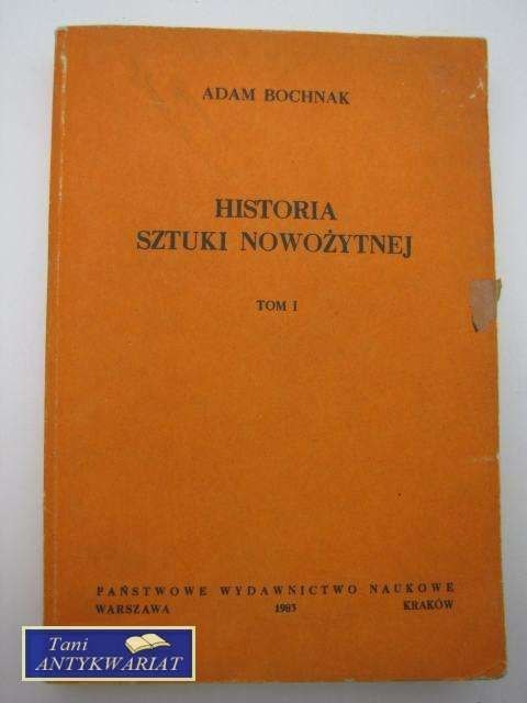 HISTORIA SZTUKI NOWOŻYTNEJ tom I HISTORIA SZTUKI NOWOŻYTNEJ tom I