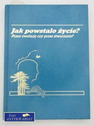 JAK POWSTAŁO ŻYCIE?