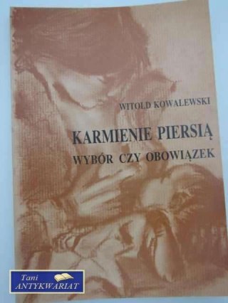 KARMIENIE PIERSIĄ WYBÓR CZY OBOWIĄZEK
