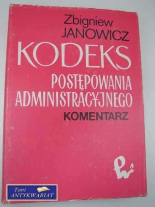 KODEKS POSTĘPOWANIA ADMINISTRACYJNEGO KOMENTARZ