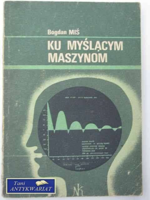 KU MYŚLĄCYM MASZYNOM