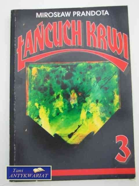 ŁAŃCUCH KRWI 3 ŁAŃCUCH KRWI 3