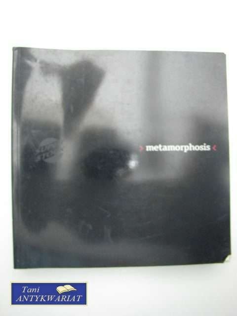 METAMORPHOSIS