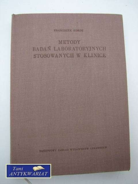 METODY BADAŃ LABORATORYJNYCH STOSOWANYCH W KLINICE
