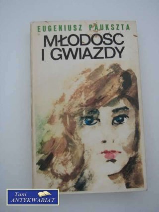 MŁODOŚĆ I GWIAZDY