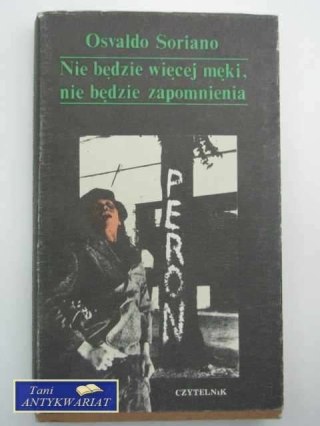 NIE BĘDZIE WIĘCEJ MĘKI, NIE BĘDZIE ZAPOMNIENIA