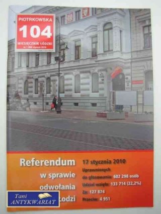 PIOTRKOWSKA 104 MIESIĘCZNIK ŁÓDZKI NR 1 2010
