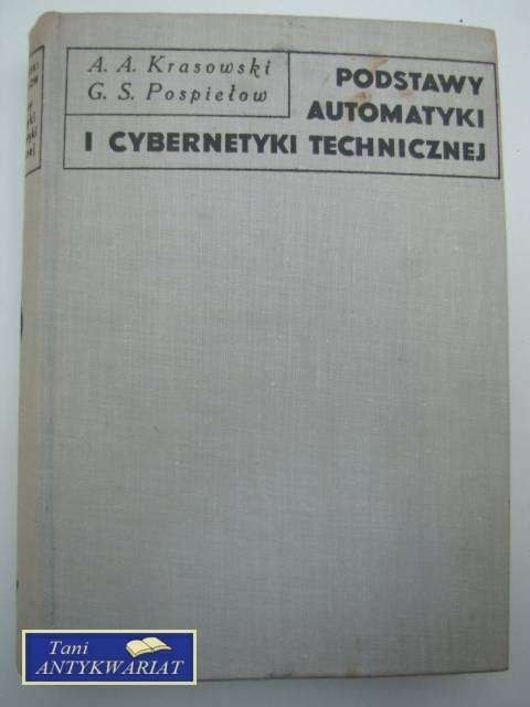 PODSTAWY AUTOMATYKI I CYBERNETYKI TECHNICZNEJ