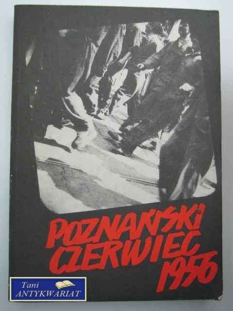 POZNAŃSKI CZERWIEC 1956