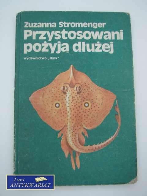 PRZYSTOSOWANI POŻYJĄ DŁUŻEJ