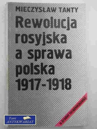 REWOLUCJA ROSYJSKA A SPRAWA POLSKA