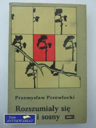 ROZSZUMIAŁY SIĘ CEDRY I SOSNY