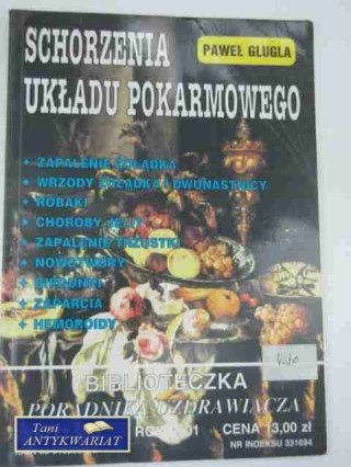 SCHORZENIA UKŁADU POKARMOWEGO