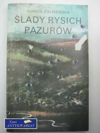 ŚLADY RYSICH PAZURÓW