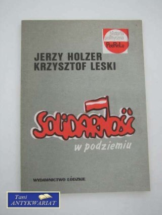 SOLIDARNOŚĆ W PODZIEMIU