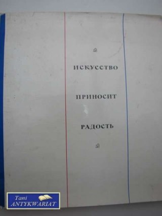 SZTUKA PRZYNOSI RADOŚĆ