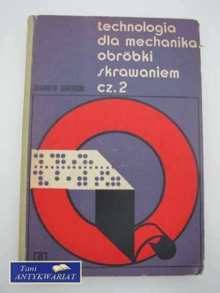 TECHNOLOGIA DLA MECHANIKA ... 2