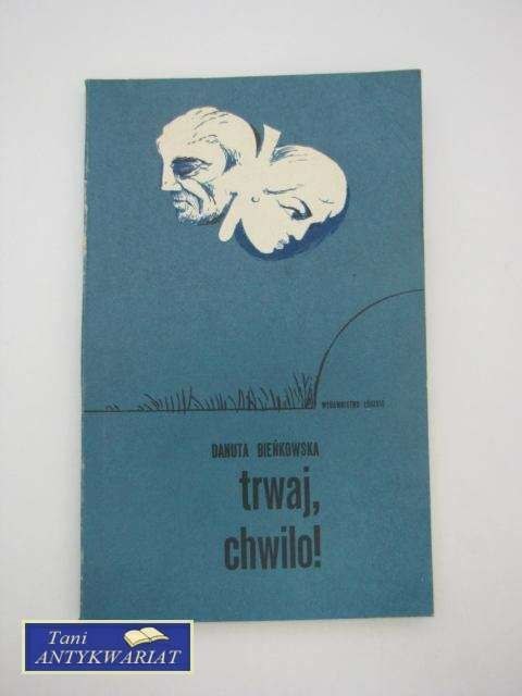 TRWAJ CHWILO