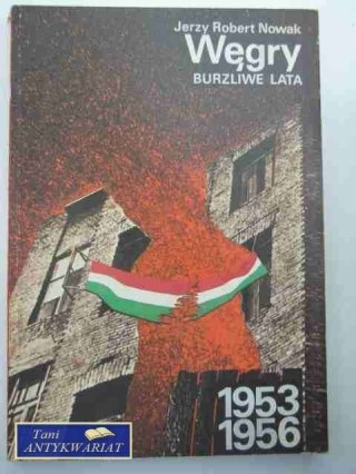WĘGRY BURZLIWE LATA 1953-56