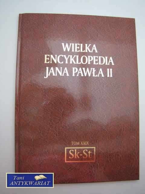 WIELKA ENCYKLOPEDIA JANA PAWŁA II TOM XXIX