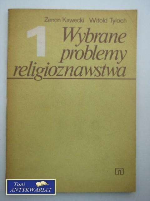 WYBRANE PROBLEMY RELIGIOZNAWSTWA WYBRANE PROBLEMY RELIGIOZNAWSTWA