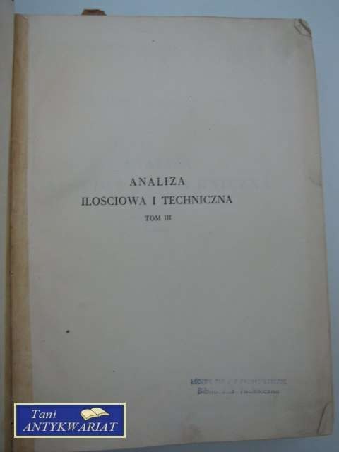 ANALIZA ILOŚCIOWA I TECHNICZNA T.3
