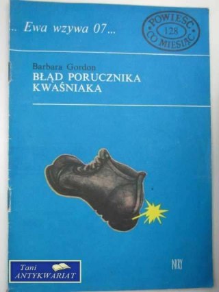 BŁĄD PORUCZNIKA KWAŚNIAKA