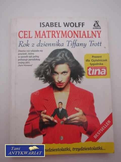 CEL MATRYMONIALNY ROK Z DZIENNIKA TIFFANY TROTT
