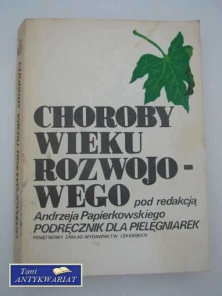 CHOROBY WIEKU ROZWOJOWEGO