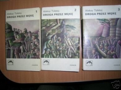 DROGA PRZEZ MĘKĘ - A.Tołstoj TOM I, II, III