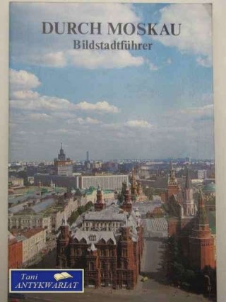 DURCH MOSKAU