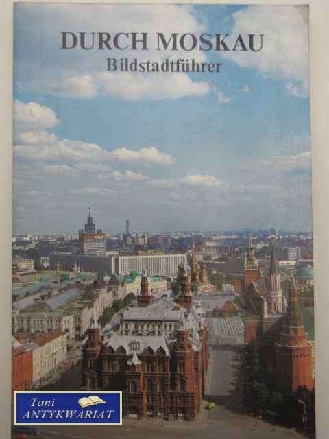 DURCH MOSKAU