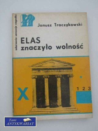 ELAS ZNACZYŁO WOLNOŚĆ