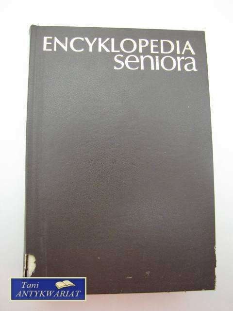 ENCYKLOPEDIA SENIORA ENCYKLOPEDIA SENIORA
