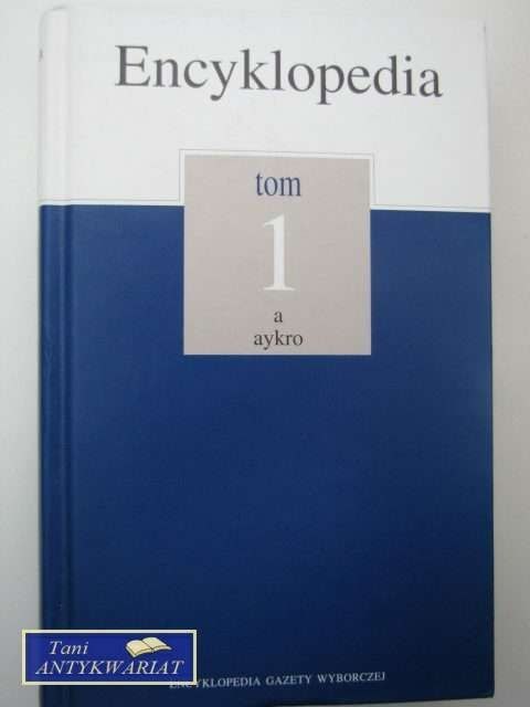 ENCYKLOPEDIA tom 1 a-aykro